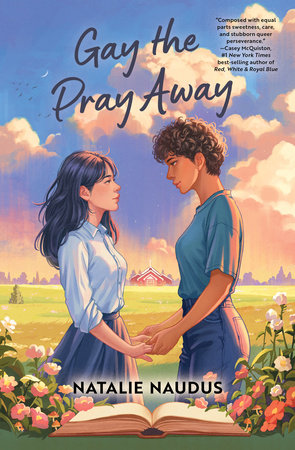 Gay the Pray Away by Natalie Naudus