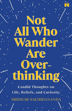 Not All Who Wander Are Overthinking
